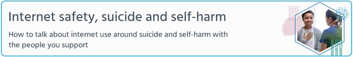 Internet safety, suicide and self-harm module on e-learning for healthcare